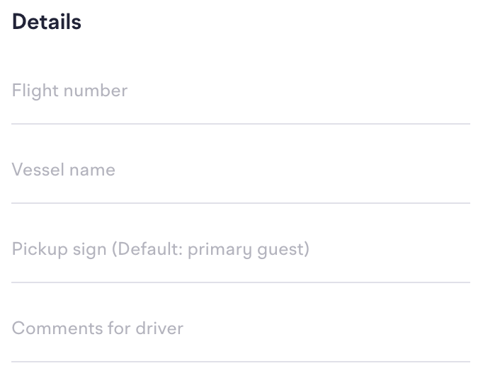 Details form with Flight number, Vessel name, Pickup sign and Comments for driver fields