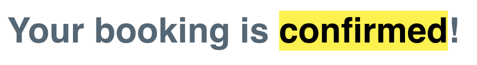 Email heading: Your booking is confirmed!